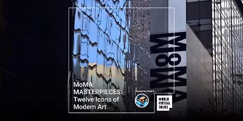 MoMA MASTERPIECES: Twelve Icons of Modern Art