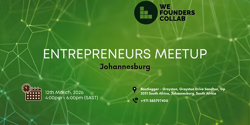 Entrepreneurs Meetup by We Founders Collab Johannesburg 2026