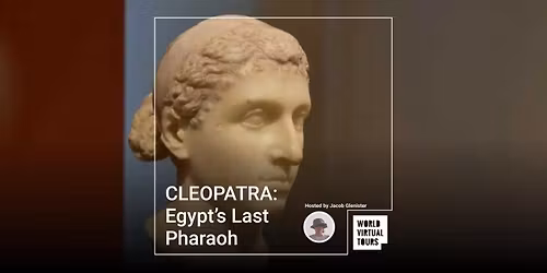 CLEOPATRA: Egypt\u2019s Last Pharaoh