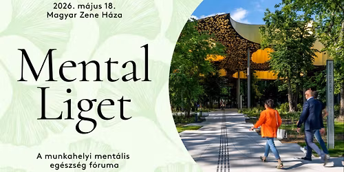 Mental Liget - A munkahelyi ment\u00e1lis eg\u00e9szs\u00e9g f\u00f3ruma