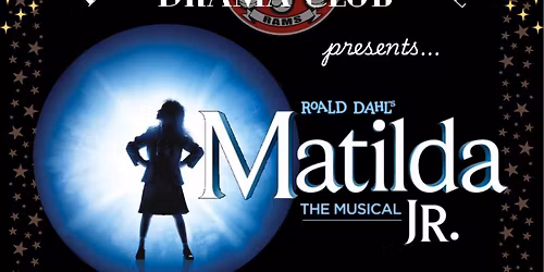 Matilda The Musical Jr. Performed by Roton Middle School - Norwalk, CT