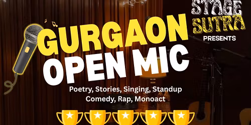 StageSutra OPEN MIC Gurugram- Poetry, Storytelling, Singing, Standup Comedy - Events in Gurugram