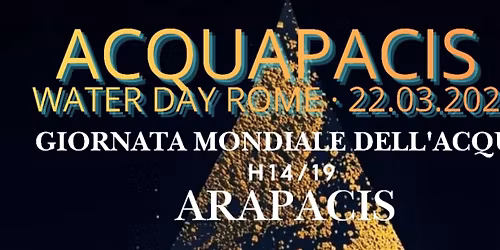 ACQUAPACIS - Giornata Internazionale dell'Acqua ROMA 2026