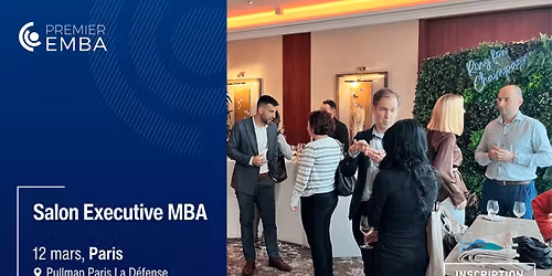 Salon Executive MBA \u2013 Premier EMBA \u00e0 Paris