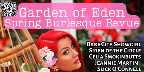 Garden of Eden : Spring Burlesque Revue