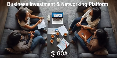 A Flagship Business Investment And Networking Platform :: Goa