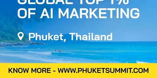 Phuket Summit - AI Marketing & SEO - Workshop Led