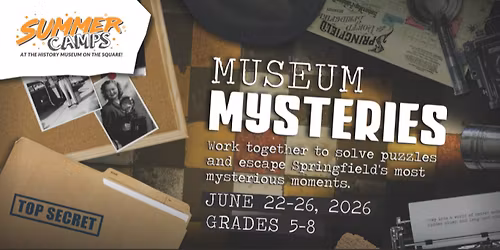 Summer Camps at the History Museum on the Square: Museum Mysteries