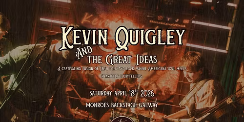 Kevin Quigley & The Great Ideas Live at Monroes