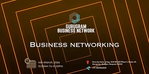 Gurugram BUSINESS NETWORK | BUSINESS NETWORKING 2026