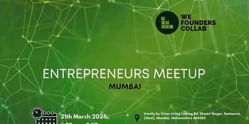 Entrepreneurs Meetup by We Founders Collab Mumbai 2026