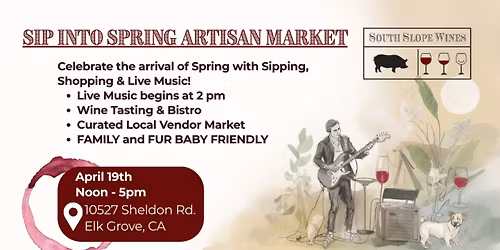 Sip into Spring Artisan Market @ South Slope Wines!
