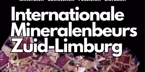 7th Int. Mineralshow Zuid-Limburg
