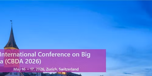 7th International Conference on Big Data (CBDA 2026)