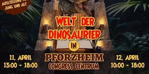 Welt der Dinosaurier - Pforzheim
