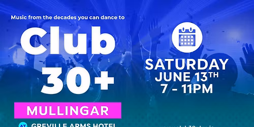 Club 30+ : MULLINGAR (Greville Arms Hotel)