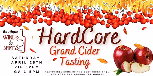 Hardcore Grand Spring Cider Tasting at Boutique Wines, Spirits & Cider 2026