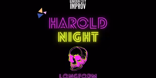 Garden City Improv presents - Harold Night: Longform Improv Comedy
