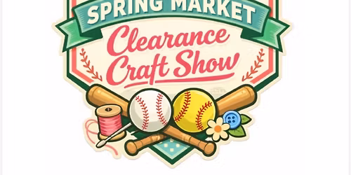 HFIl Spring Market: Clearance Craft Show