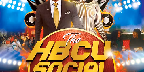 The HBCU Social (Day & Night Party) \ud83e\udd73