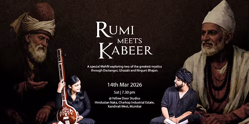 Rumi meets Kabeer @ Yellow Door Studios