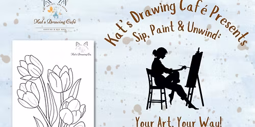 Kats Drawing Caf\u00e9 Presents: Sip, Paint & Unwind