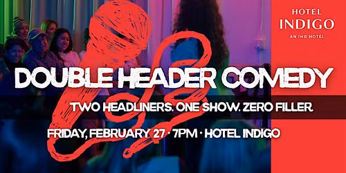 Double Header Comedy