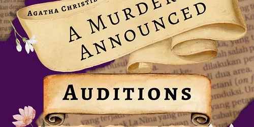 AUDITIONS For A Murder Is Announced