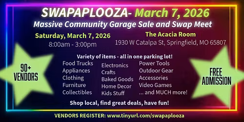 Swapaplooza Massive Community Garage Sale & Swap Meet | FREE ENTRY | March 7th |