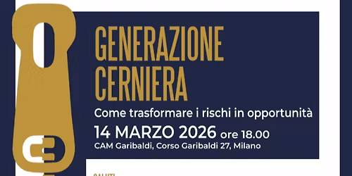 Generazione Cerniera come trasformare i rischi in opportunit\u00e0