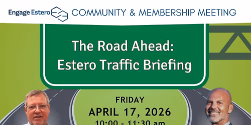 The Road Ahead: Estero Traffic Briefing