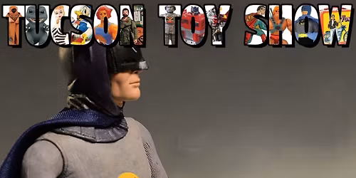 2026 Spring Tucson Toy Show