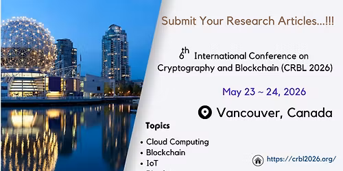 6th International Conference on Cryptography and Blockchain (CRBL 2026)