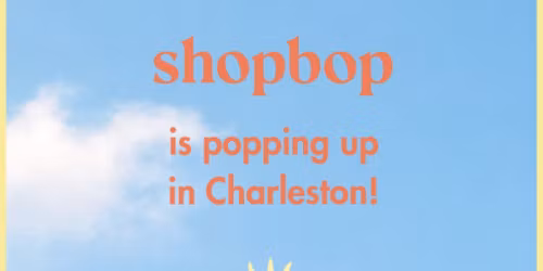 Shopbop Charleston Pop-Up