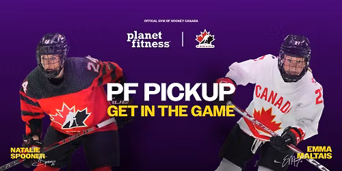 PF Pickup Hockey with Hockey Canada\u2019s Natalie Spooner and Emma Maltais
