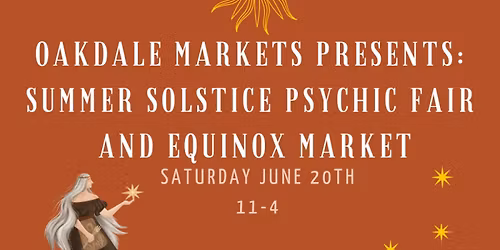 Oakdale Summer Solstice Psychic Fair and Market