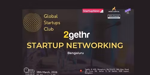 GLOBAL STARTUPS CLUB l STARTUP NETWORKING Bengaluru 2026