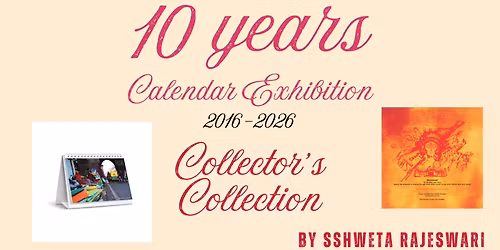 10 years (2016-2026) Calendar Exhibition - Collector's Collection