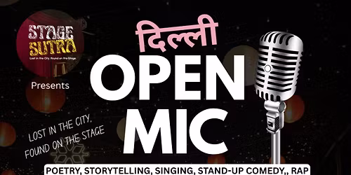DELHI OPEN MIC - Poetry, Storytelling, Singing, Standup Comedy, Mono-act - Poetiyapa