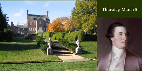 Grand Homes & Gardens: William Paca\u2019s Annapolis House