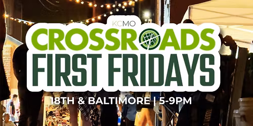 Crossroads First Fridays Street Market - 2026 Season