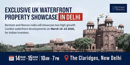 Join Us in Delhi: Invest in London & Reading's Prime Waterfronts