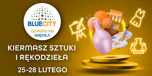 Kiermasz Sztuki i R\u0119kodzie\u0142a ponownie w Blue City!