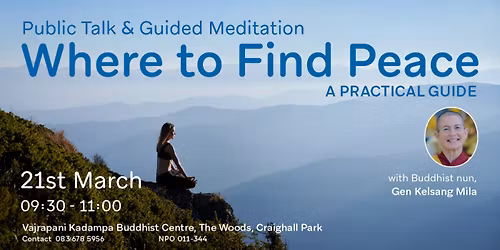 Public Talk & Guided Meditation: Where to Find Peace ? A Practical Guide with Gen Kelsang Mila