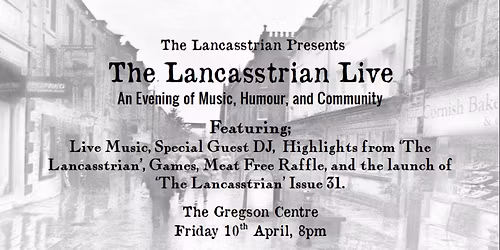 The Lancasstrian Live