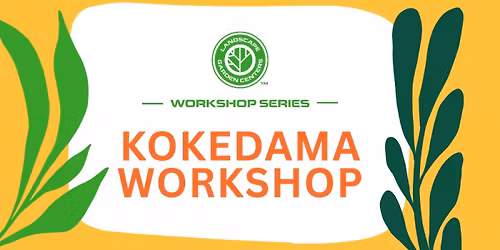 Workshop Series: Kokedama Workshop