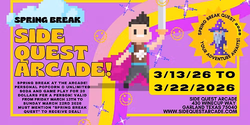Spring Break @ the Arcade, Fun things to do Garland, & the Dallas! Unlimited Play, Popcorn & Soda!