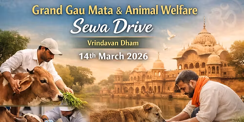Grand Gau Mata & Animal Welfare Sewa Drive \u2013 Vrindavan Dham | Banke Bihari Nagri