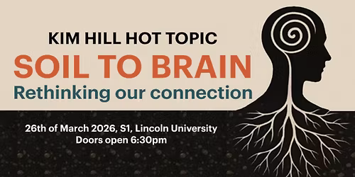 Soil To Brain - Kim Hill Hot Topic 2026