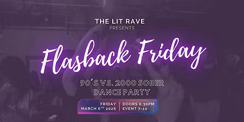 Flashback Friday 90's vs. 2000 Sober Dance Party Vancouver